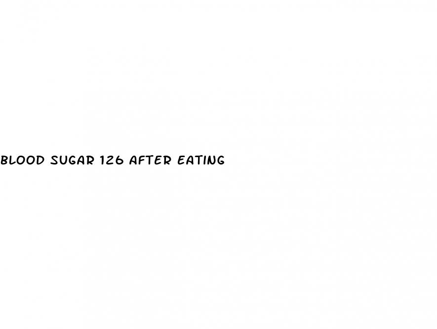 blood sugar 126 after eating