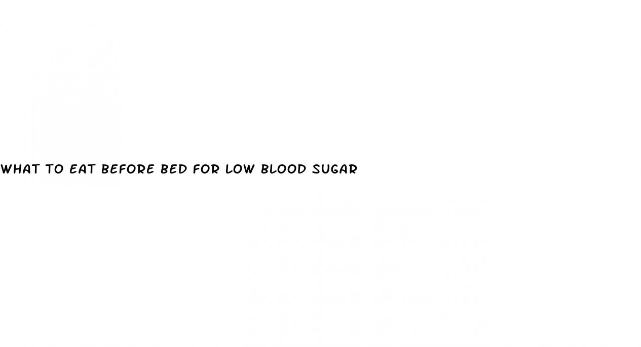 what to eat before bed for low blood sugar