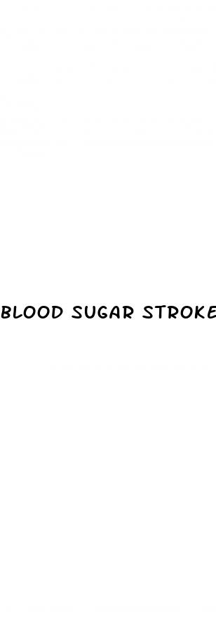 blood sugar stroke level