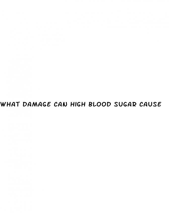 what damage can high blood sugar cause