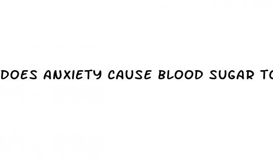 does anxiety cause blood sugar to rise