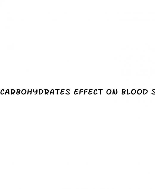carbohydrates effect on blood sugar