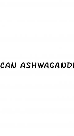 can ashwagandha raise blood sugar