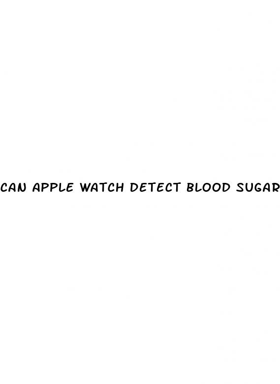 can apple watch detect blood sugar
