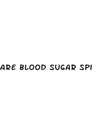 are blood sugar spikes normal
