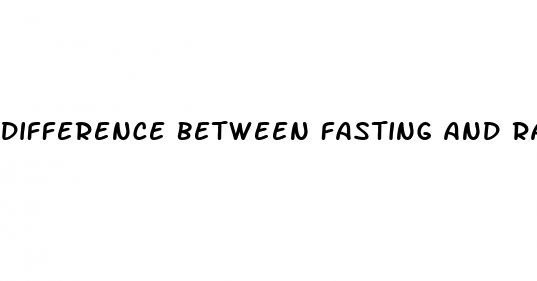 difference between fasting and random blood sugar