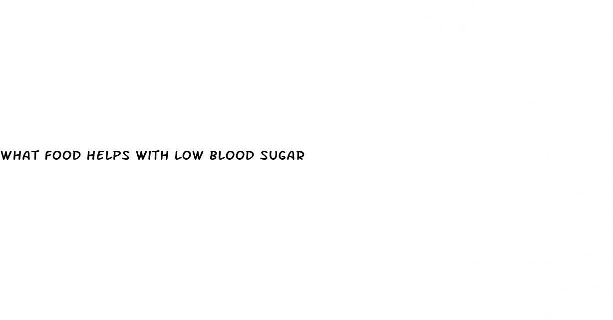 what food helps with low blood sugar
