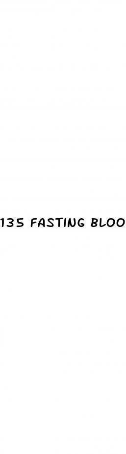 135 fasting blood sugar