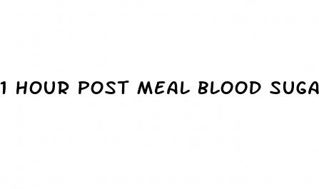 1 hour post meal blood sugar