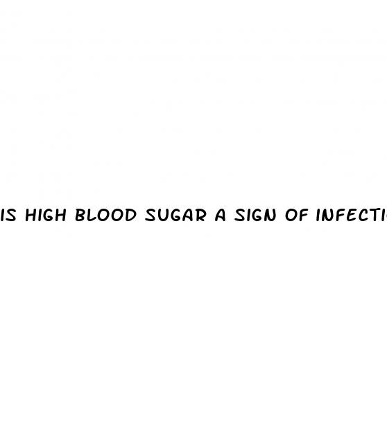 is high blood sugar a sign of infection