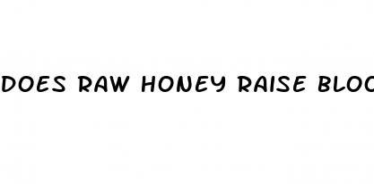 does raw honey raise blood sugar levels
