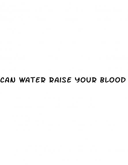 can water raise your blood sugar