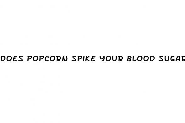 does popcorn spike your blood sugar