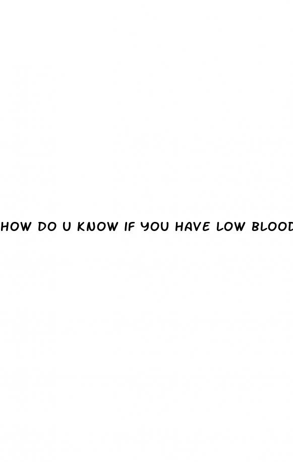 how do u know if you have low blood sugar