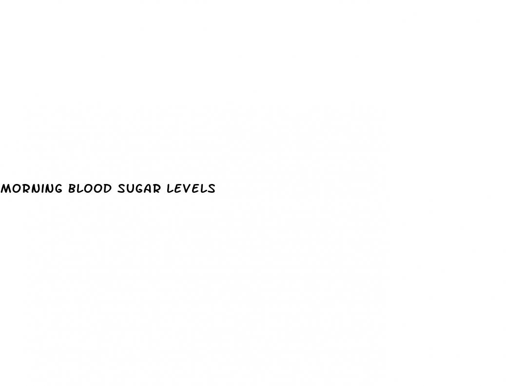 morning blood sugar levels