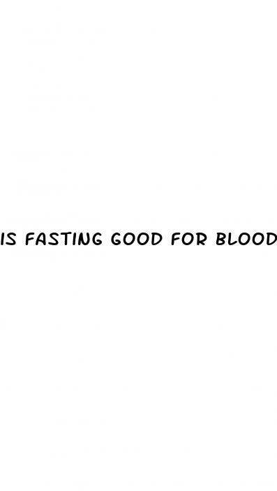 is fasting good for blood sugar levels