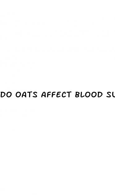 do oats affect blood sugar