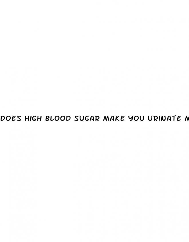 does high blood sugar make you urinate more