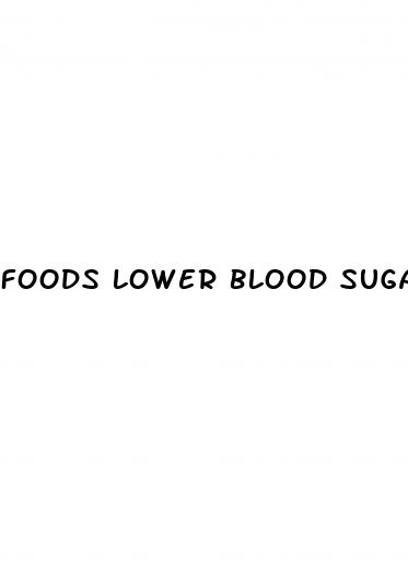 foods lower blood sugar quickly
