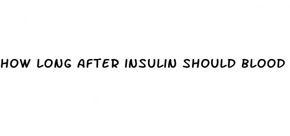 how long after insulin should blood sugar drop
