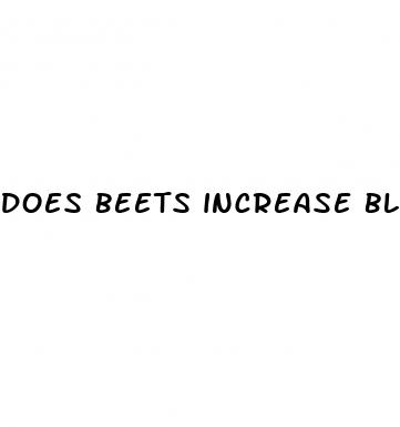 does beets increase blood sugar