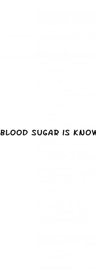 blood sugar is known as