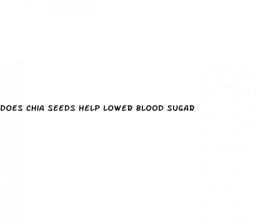 does chia seeds help lower blood sugar