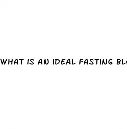 what is an ideal fasting blood sugar level