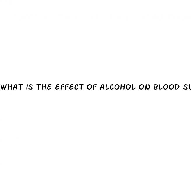 what is the effect of alcohol on blood sugar