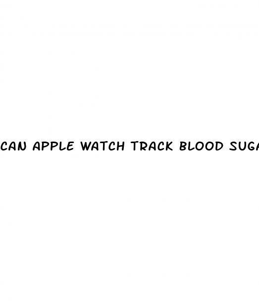 can apple watch track blood sugar