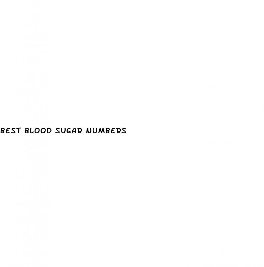 best blood sugar numbers