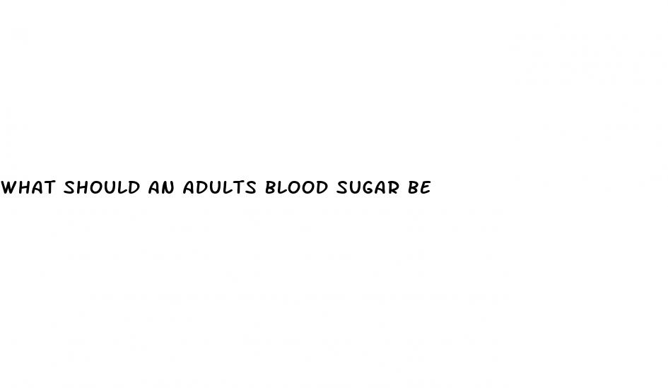 what should an adults blood sugar be