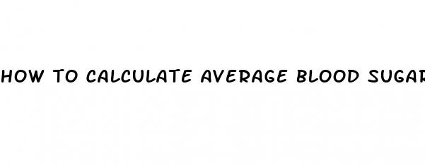 how to calculate average blood sugar