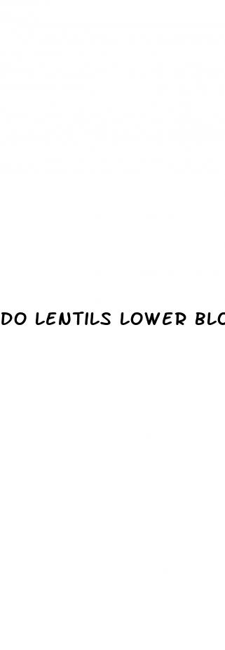 do lentils lower blood sugar
