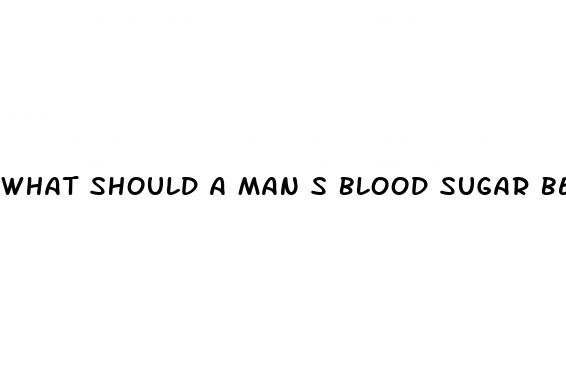 what should a man s blood sugar be