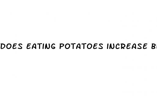 does eating potatoes increase blood sugar