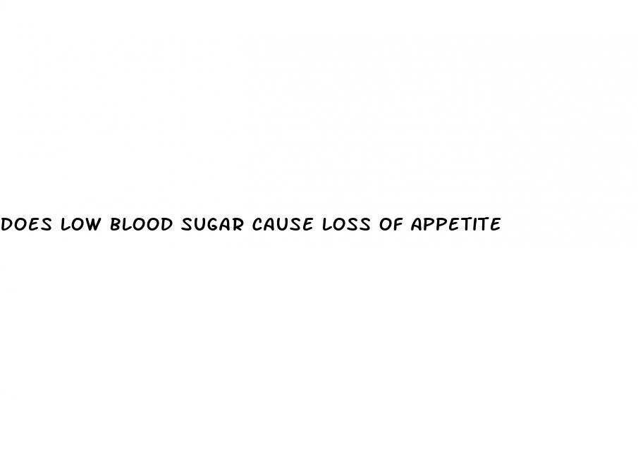 does low blood sugar cause loss of appetite