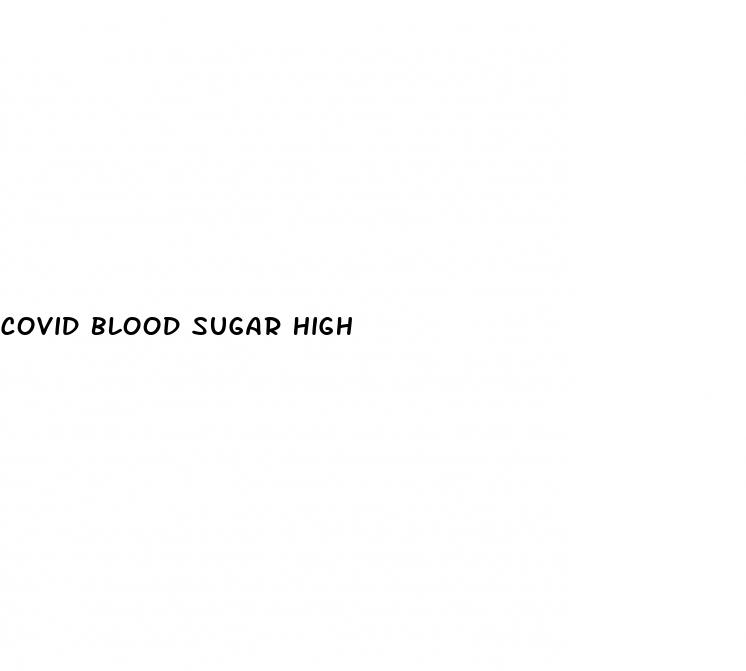 covid blood sugar high
