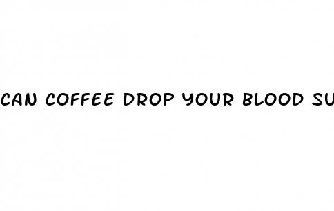 can coffee drop your blood sugar