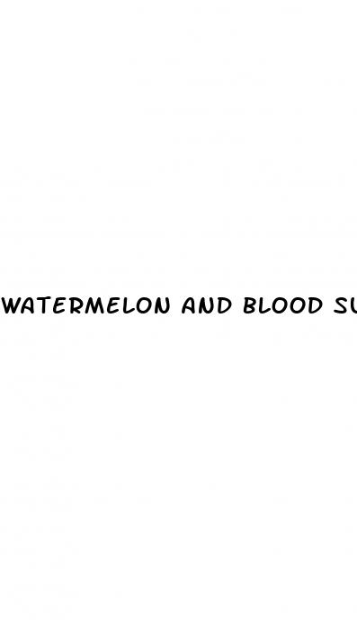 watermelon and blood sugar