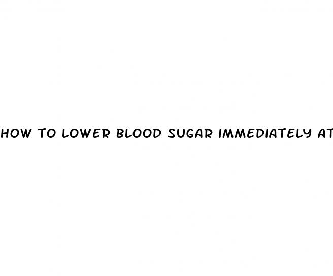 how to lower blood sugar immediately at home