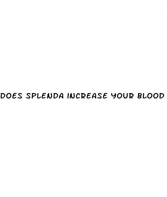 does splenda increase your blood sugar