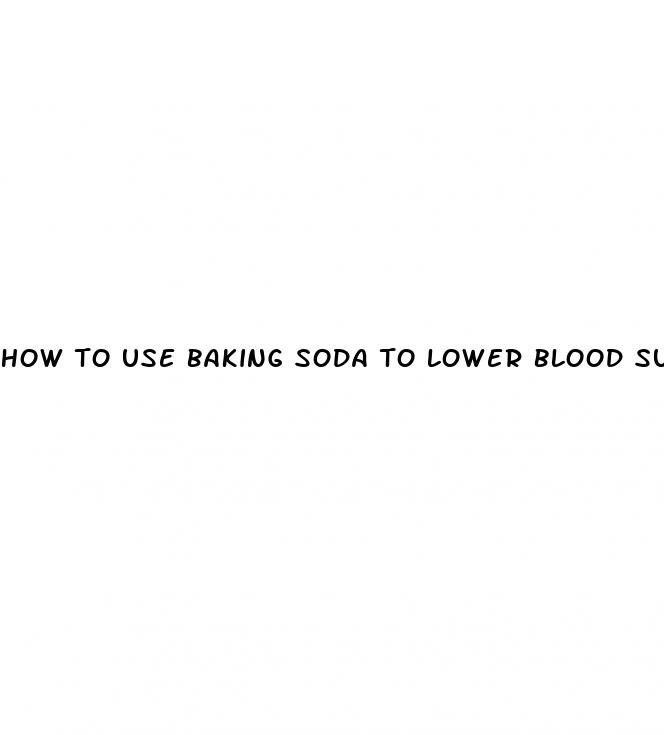 how to use baking soda to lower blood sugar
