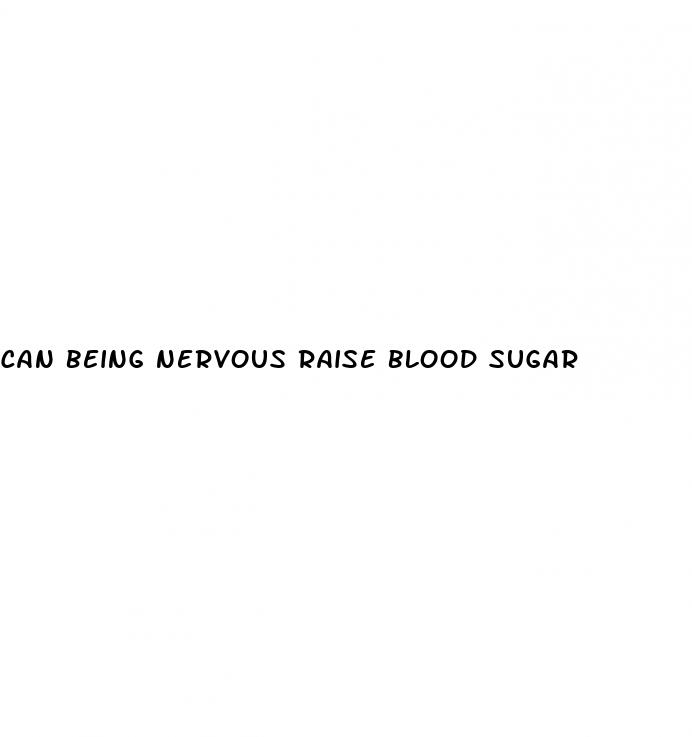 can being nervous raise blood sugar