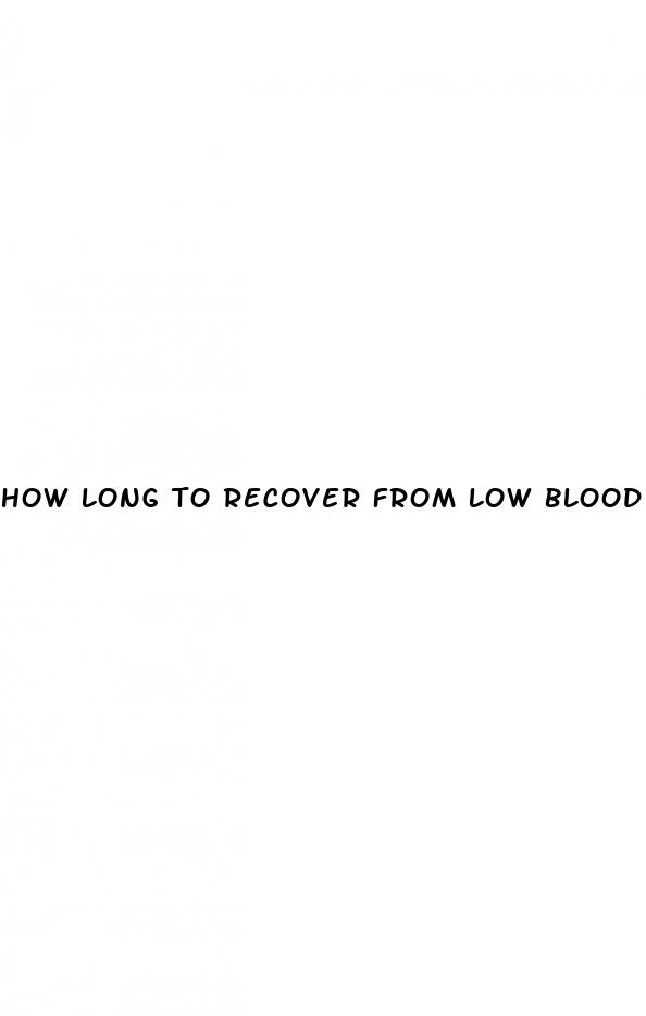 how long to recover from low blood sugar