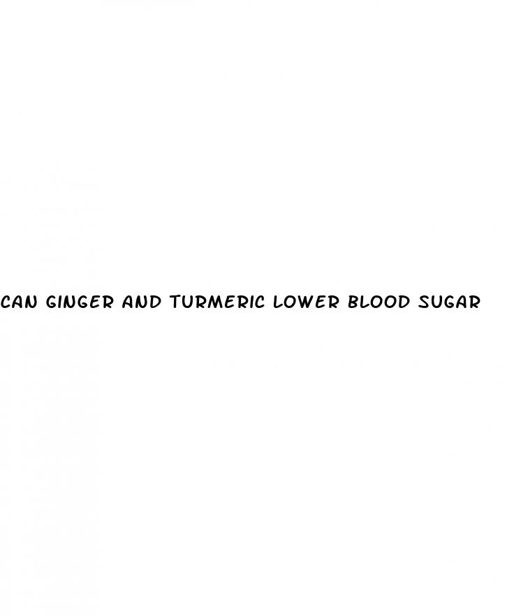 can ginger and turmeric lower blood sugar