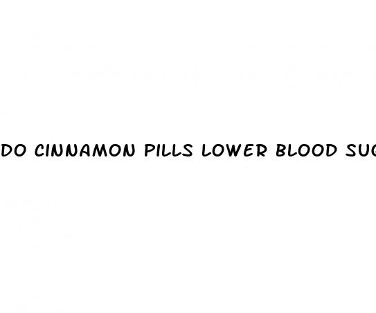 do cinnamon pills lower blood sugar