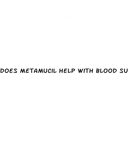 does metamucil help with blood sugar