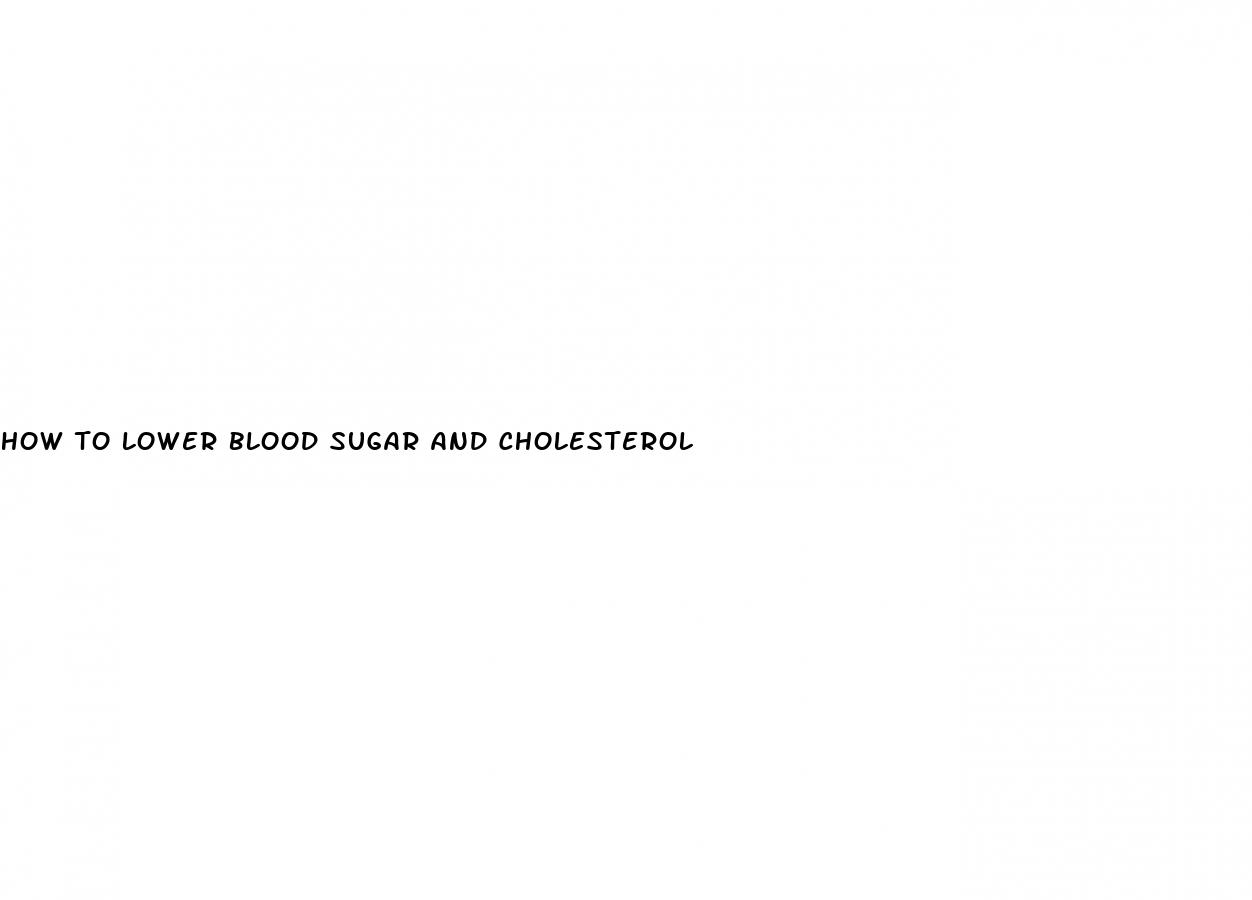 how to lower blood sugar and cholesterol