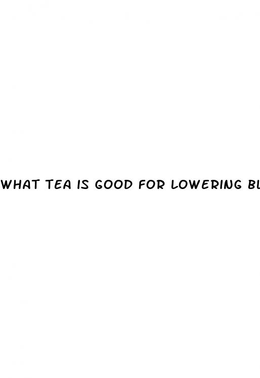 what tea is good for lowering blood sugar